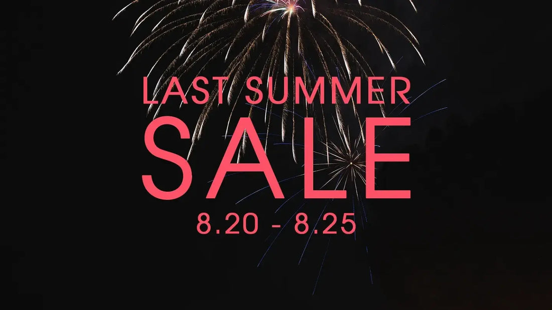 LAST SUMMER SALE 開催中！