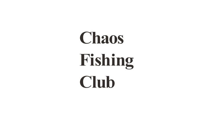 CHAOS FISHING CLUB